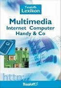 Tessloffs Lexikon. Multimedia, Internet, Computer, Handy & Co.