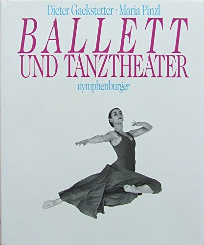 Ballett und Tanztheater
