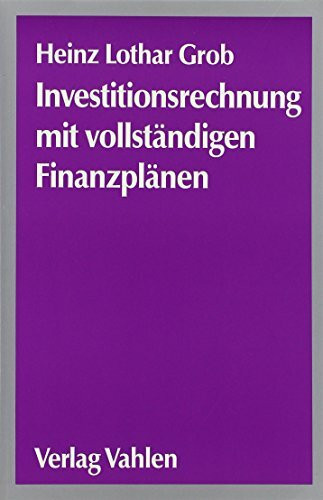 Investitionsrechnung mit vollständigen Finanzplänen