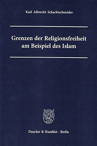 Grenzen der Religionsfreiheit am Beispiel des Islam