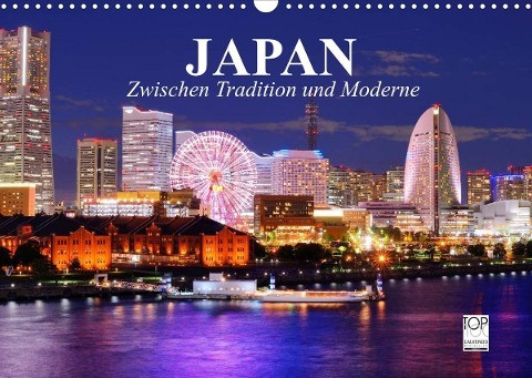 Japan. Zwischen Tradition und Moderne (Wandkalender 2022 DIN A3 quer)