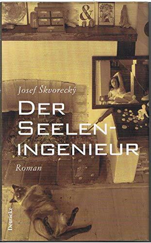 Der Seeleningenieur: Amüsantes zu den alten Themen des Lebens - Frauen, Schicksal, Träume, Arbeiterklasse, Spitzel, Liebe und Tod