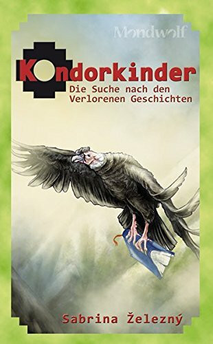Kondorkinder, Die Suche nach den Verlorenen Geschichten