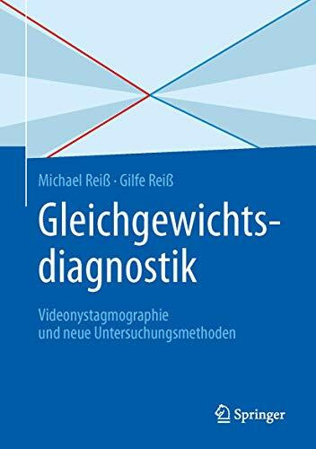 Gleichgewichtsdiagnostik: Videonystagmographie und neue Untersuchungsmethoden
