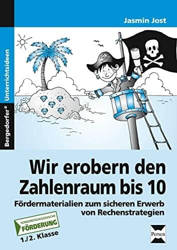 Wir erobern den Zahlenraum bis 10: Fördermaterialien zum sicheren Erwerb von Rechenstrategien (1. und 2. Klasse): Fördermaterialien zum sicheren Erwerb von Rechenstrategien. Mit Kopiervorlagen