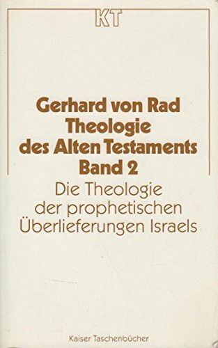 Theologie des Alten Testaments, Bd. 2.