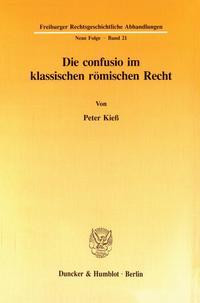 Die confusio im klassischen römischen Recht