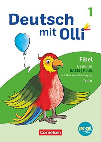 Deutsch mit Olli - Erstlesen - Ausgabe 2021 - 1. Schuljahr: Arbeitsheft Basis / Plus inkl. Druckschrift-Lehrgang - Teil A und B im Paket mit BOOKii-Funktion