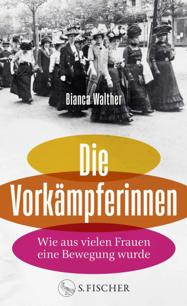 Die Vorkämpferinnen: Wie aus vielen Frauen eine Bewegung wurde | Von der Podcasterin und Instagrammerin @frauenvondamals