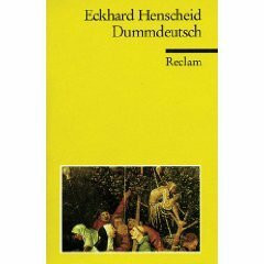 Dummdeutsch : ein Wörterbuch.