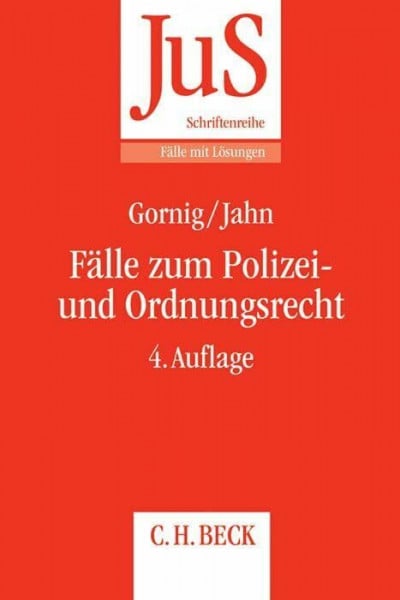 Fälle zum Polizei- und Ordnungsrecht (JuS-Schriftenreihe/Fälle mit Lösungen)