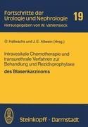 Intravesikale Chemotherapie und transurethrale Verfahren zur Behandlung und Rezidivprophylaxe des Blasenkarzinoms