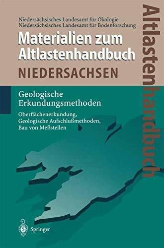 Altlastenhandbuch des Landes Niedersachsen. Materialienband: Geologische Erkundungsmethoden