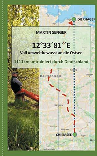 12°33´81´´E - Voll umweltbewusst an die Ostsee: 1111km untrainiert durch Deutschland