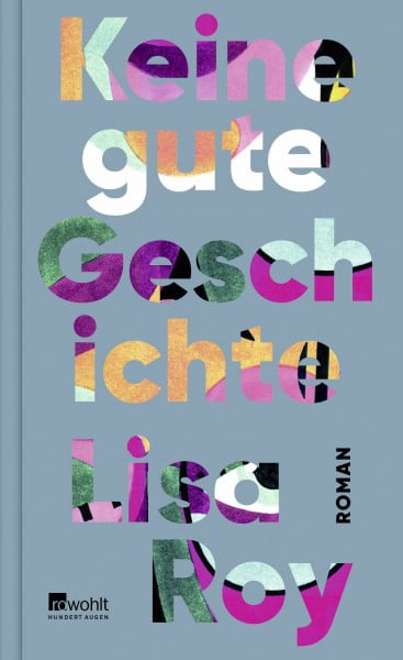 Keine gute Geschichte: Roman | "Ein aufregendes, kompromissloses Debüt." WDR Westart