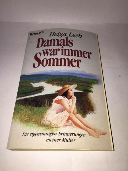 Damals war immer Sommer (Knaur Taschenbücher. Romane, Erzählungen)