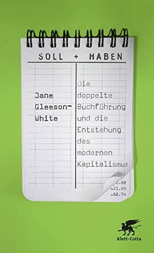 Soll und Haben: Die doppelte Buchführung und die Entstehung des modernen Kapitalismus