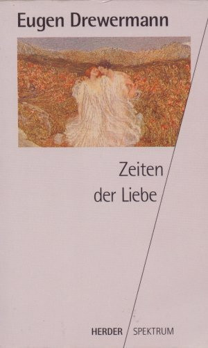 Zeiten der Liebe.