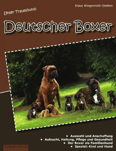Unser Traumhund: Deutscher Boxer