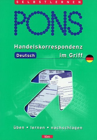 PONS Handelskorrespondenz Deutsch im Griff