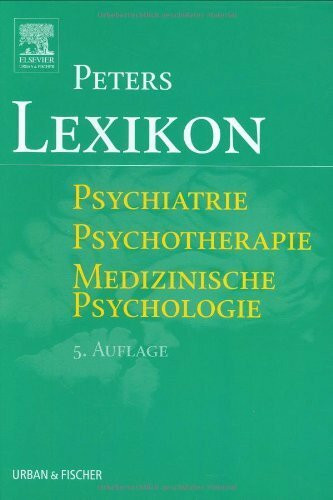 Lexikon Psychiatrie Psychotherapie Medizinische Psychologie. Mit einem englisch-deutschen Wörterbuch als Anhang