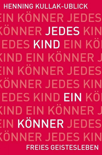 Jedes Kind ein Könner: Fragen und Antworten zur Waldorfpädagogik