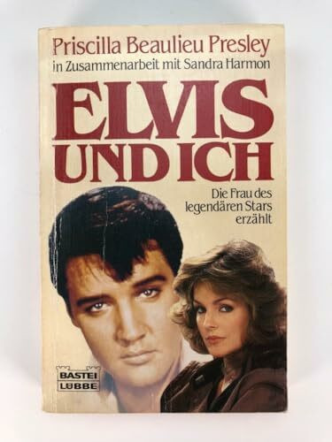 Elvis und ich (Biographien. Bastei Lübbe Taschenbücher)