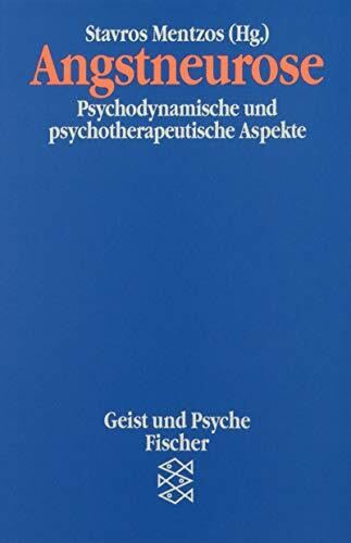 Angstneurose. Psychodynamische und psychotherapeutische Aspekte.