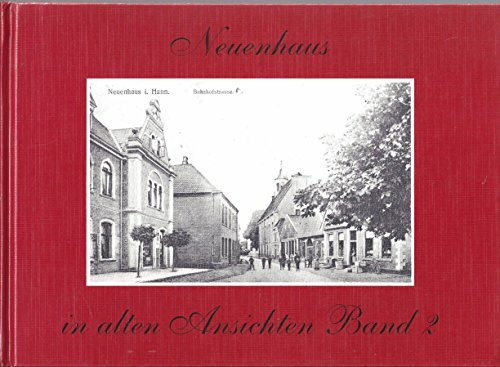 Neuenhaus in alten Ansichten Band 2