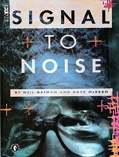 Signal to Noise