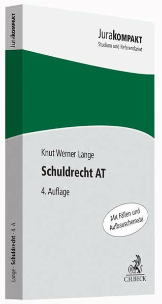 Schuldrecht AT: Mit Fällen und Aufbauschemata (Jura kompakt)