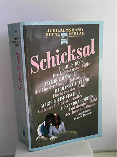 Schicksal. Fünf ungekürzte Frauen- Romane.
