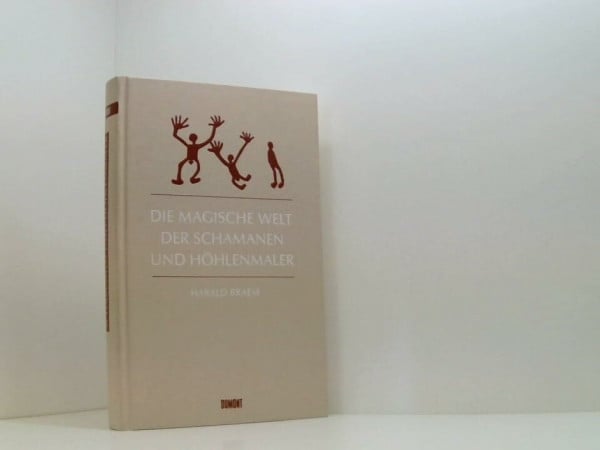 Die magische Welt der Schamanen und Höhlenmaler