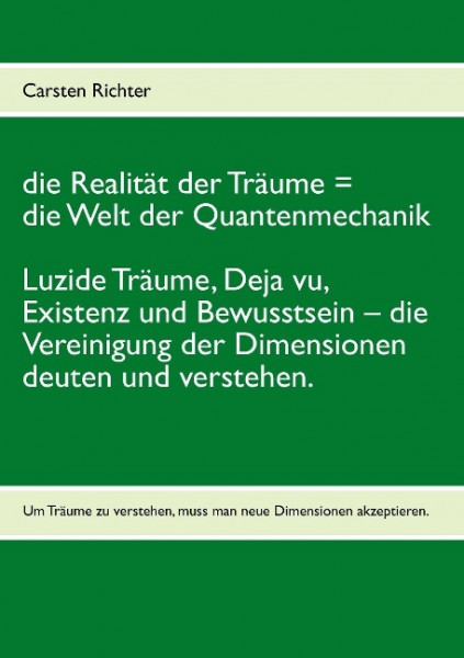 die Realität der Träume = die Welt der Quantenmechanik