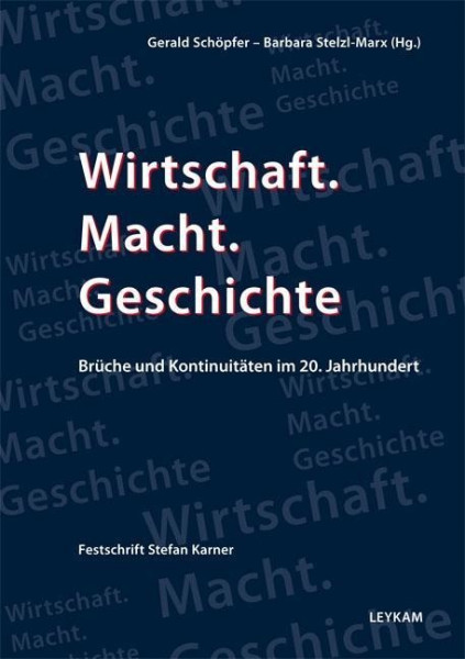 Wirtschaft. Macht. Geschichte