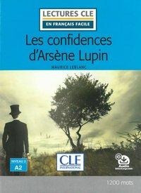 Les confidences d'Arsène Lupin. Lektüre + Audio-Download