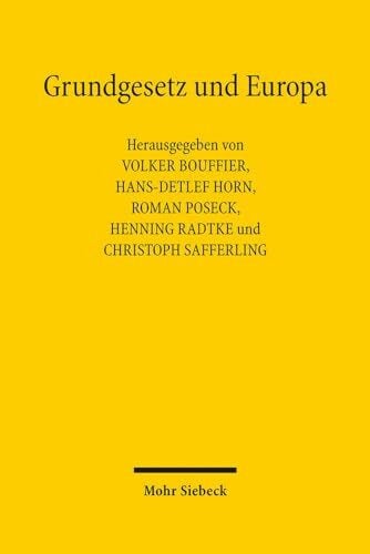 Grundgesetz und Europa: Liber Amicorum für Herbert Landau zum Ausscheiden aus dem Bundesverfassungsgericht