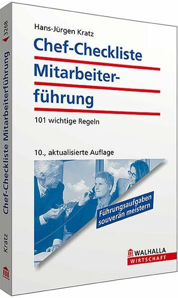 Chef-Checkliste Mitarbeiterführung: 101 wichtige Regeln