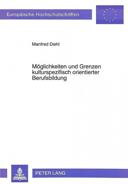 Möglichkeiten und Grenzen kulturspezifisch orientierter Berufsbildung