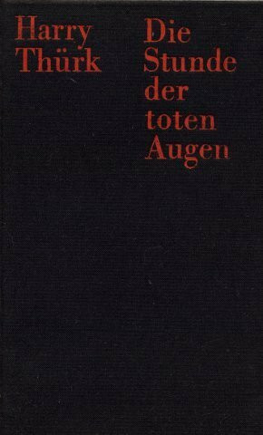 Die Stunde der toten Augen: Roman