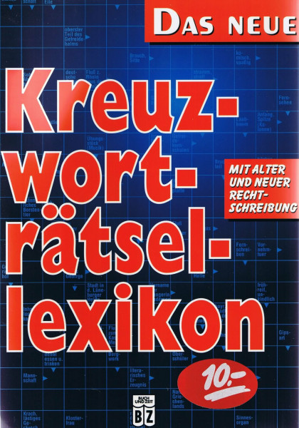 Das neue Kreuzworträtsellexikon