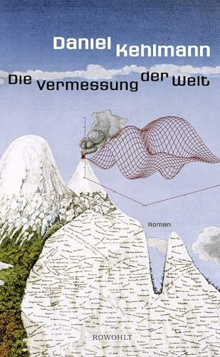 Die Vermessung der Welt. Roman