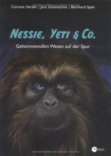 Nessie, Yeti & Co.: Geheimnisvollen Wesen auf der Spur