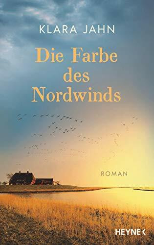 Die Farbe des Nordwinds: Roman