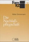 Die Nachlasspflegschaft (FamRZ-Buch)