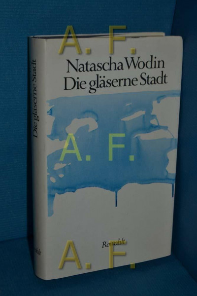 Die gläserne Stadt: Eine Erzählung