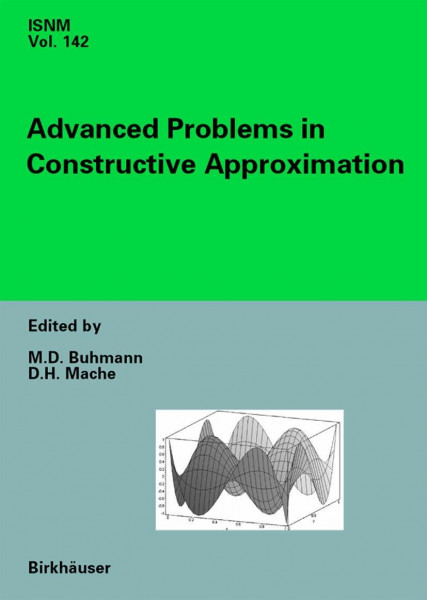 Advanced Problems in Constructive Approximation: 3rd International Dortmund Meeting on Approximation Theory (IDoMAT) 2001 (International Series of Numerical Mathematics, Band 142)