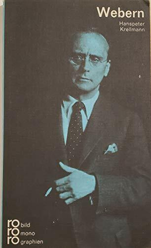 Anton Webern, in Selbstzeugnissen und Bilddokumenten