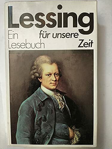 Lessing: Ein Lesebuch für unsere Zeit