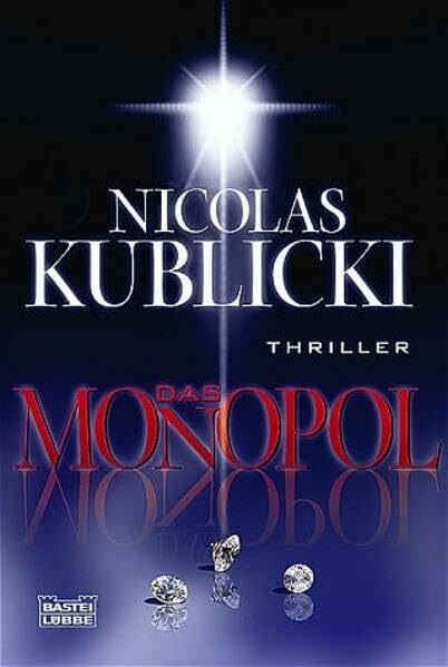 Das Monopol (Allgemeine Reihe. Bastei Lübbe Taschenbücher)